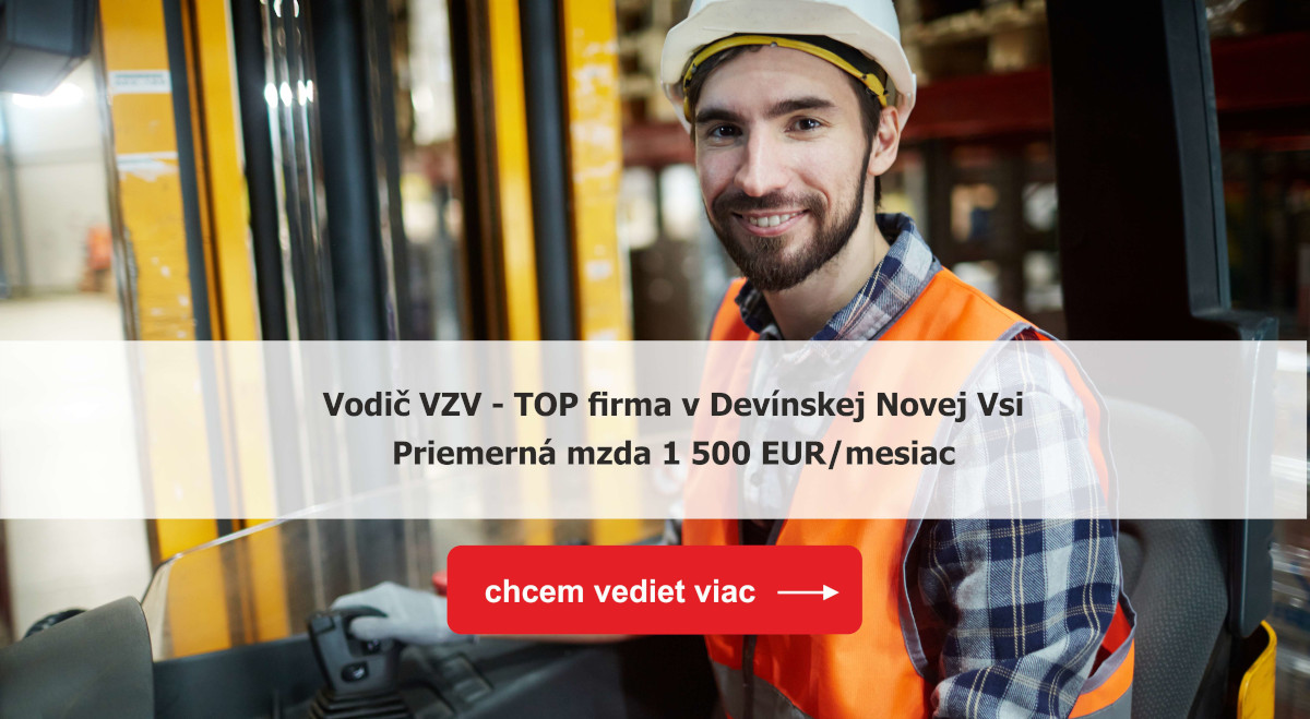 Vodič VZV - v Bratislave s ubytovaním a priemernou mzdou 1500€
